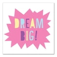 thumbnail image 1 of Creative Products Dream Big 16x16 Canvas Wall Art, 1 of 5