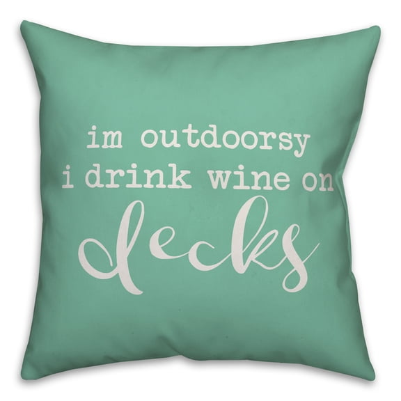 Creative Products Drink Wine on Decks Mint 16x16 Indoor / Outdoor Pillow