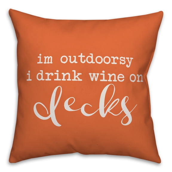 Creative Products Drink Wine on Decks Orange 16x16 Indoor / Outdoor Pillow