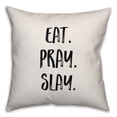 thumbnail image 1 of Creative Products Eat. Pray. Slay. 16x16 Spun Poly Pillow, 1 of 2