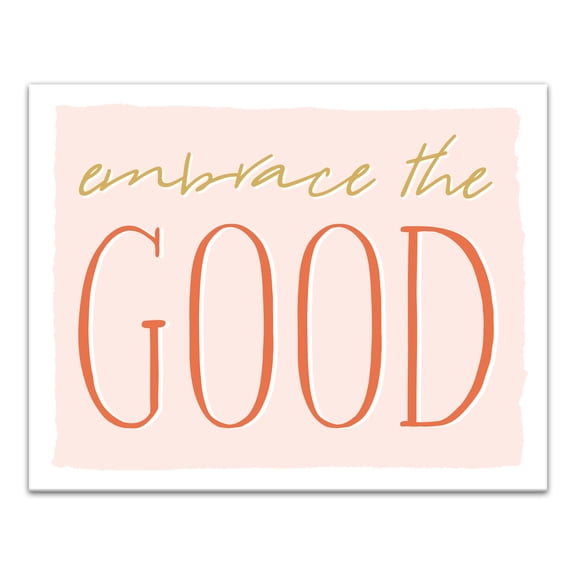 Creative Products Embrace the Good 11x14 Canvas Wall Art
