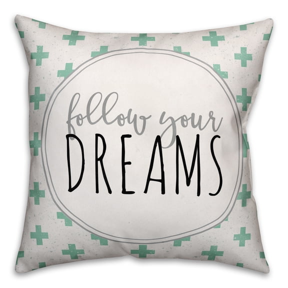 Creative Products Follow your Dream 18x18 Throw Pillow
