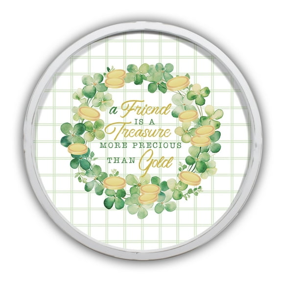 Creative Products Friend More Precious than Gold 20 x 20 Round White Framed Print