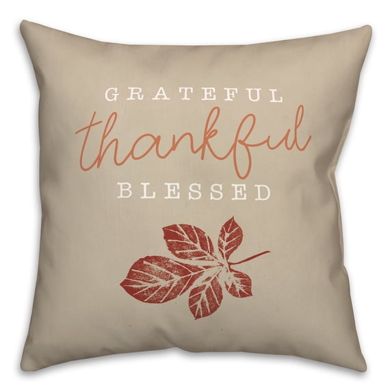 Creative Products Grateful Thankful Blessed 18 x 18 Spun Poly Pillow