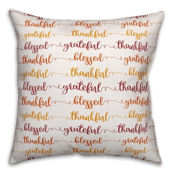 Creative Products Grateful Thankful Blessed 18x18 Spun Poly Pillow