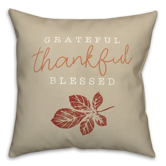 Creative Products Grateful Thankful Blessed 20 x 20 Spun Poly Pillow