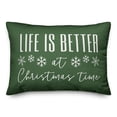 thumbnail image 1 of Creative Products Green Life Is Better At Christmas Time 20 x 14 Spun Poly Pillow, 1 of 3