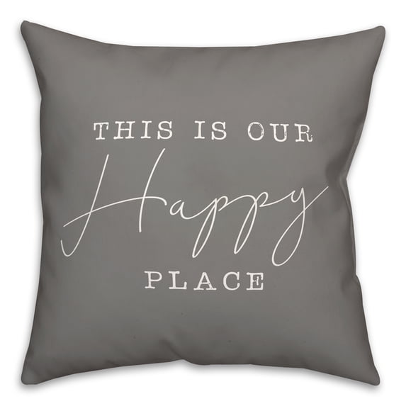 Creative Products Happy Place Gray 16 x 16 Indoor / Outdoor Pillow