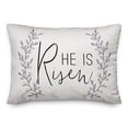 thumbnail image 1 of Creative Products He is Risen 14x20 Spun Poly Pillow, 1 of 3