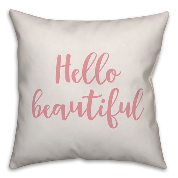 Creative Products Hello Beautiful in Pink Text on White 16x16 Spun Poly Pillow