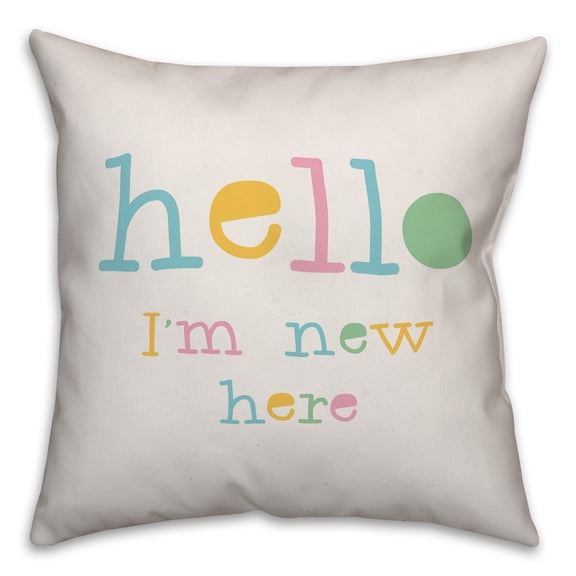 Creative Products Hello I'm New Here 16x16 Spun Poly Pillow