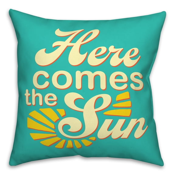 Creative Products Here Comes The Sun 18x18 Spun Poly Pillow