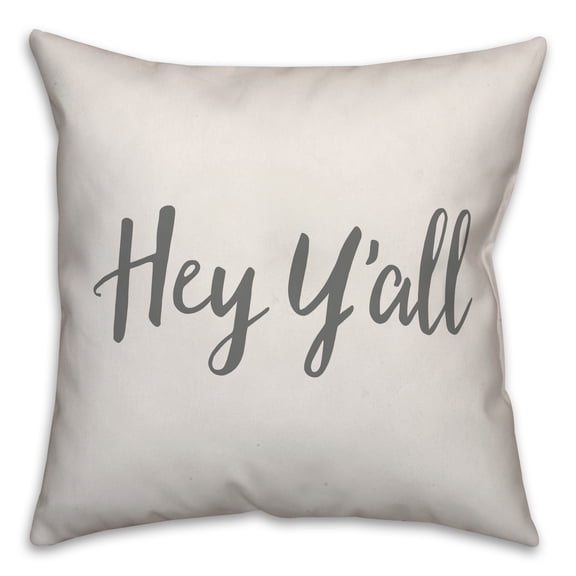 Creative Products Hey Y'all Script White and Grey 16x16 Indoor / Outdoor Pillow
