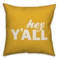 thumbnail image 1 of Creative Products Hey Y'all Yellow 16x16 Indoor / Outdoor Pillow, 1 of 2