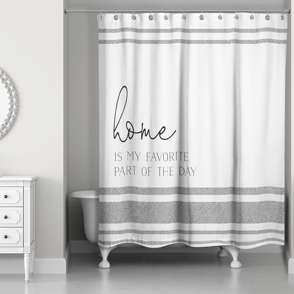 Creative Products Home is My Favorite Part of the Day 71x74 Shower Curtain