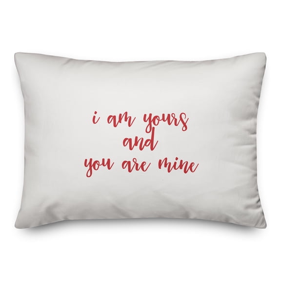 Creative Products I Am Yours And You Are Mine in Red on White 14x20 Spun Poly Pillow