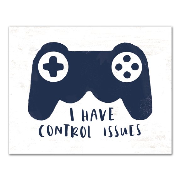 Creative Products I Have Control Issues 14x11 Canvas Wall Art