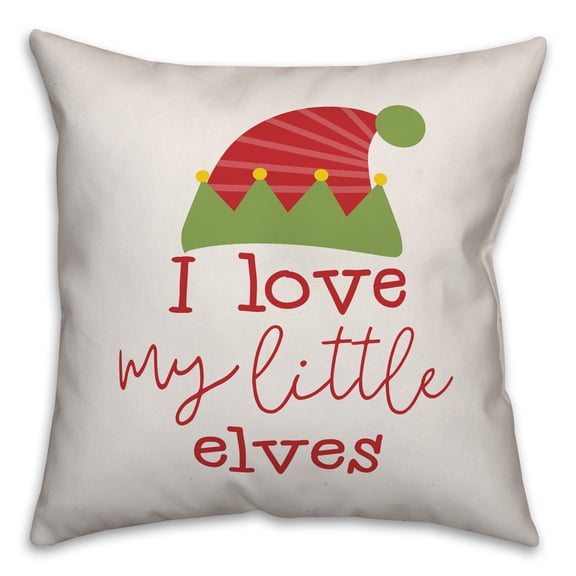 Creative Products I Love My Little Elves 16x16 Spun Poly Pillow