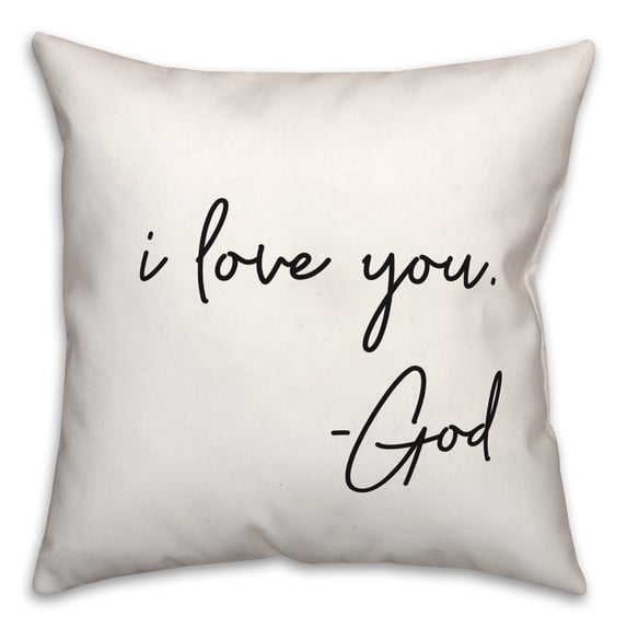 Creative Products I Love You God 18x18 Spun Poly Pillow