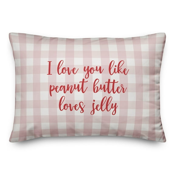 Creative Products I Love You Like Peanut Butter Loves Jelly in Red Text on Pink Plaid 14x20 Spun Poly Pillow