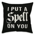 thumbnail image 1 of Creative Products I Put A Spell on You 16x16 Spun Poly Pillow, 1 of 2