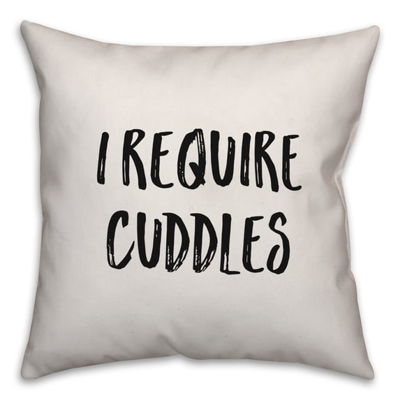 Creative Products I Require Cuddles 16x16 Spun Poly Pillow