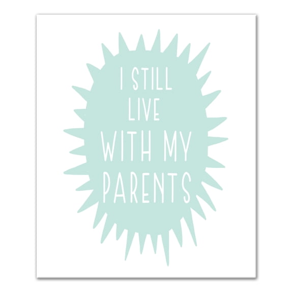 Creative Products I Still Live With My Parents  20x24 Canvas Wall Art