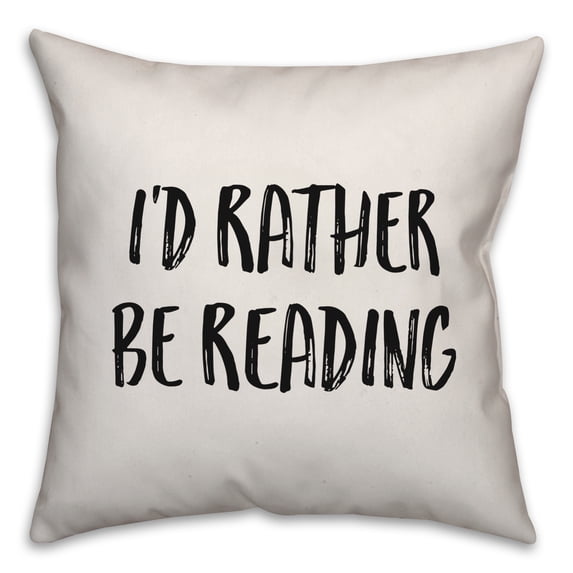 Creative Products I’d Rather Be Reading 16x16 Spun Poly Pillow
