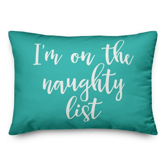 Creative Products I'm On The Naughty List in Teal 14x20 Spun Poly Pillow