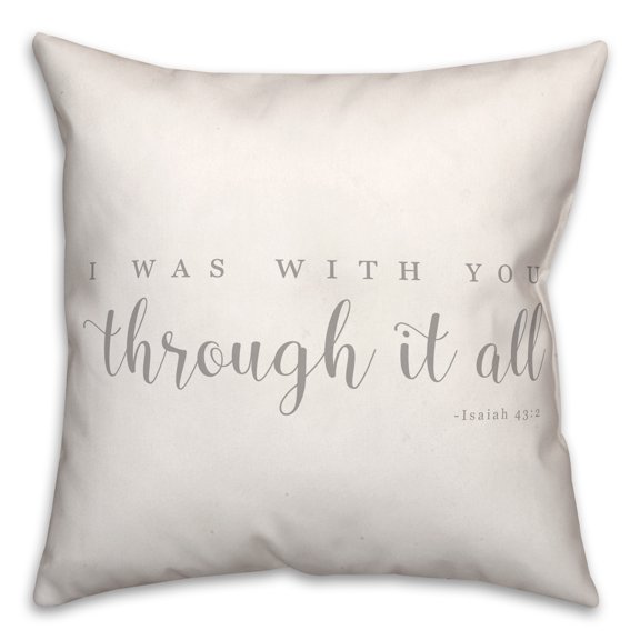 Creative Products I was with You Through it All 18x18 Spun Poly Pillow