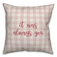 thumbnail image 1 of Creative Products It Was Always You in Pink Text on Pink Plaid 16x16 Spun Poly Pillow, 1 of 2