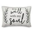 thumbnail image 1 of Creative Products It is Well with my Soul 14x20 Spun Poly Pillow, 1 of 2