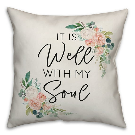 Creative Products It is Well with my Soul floral 18x18 Spun Poly Pillow