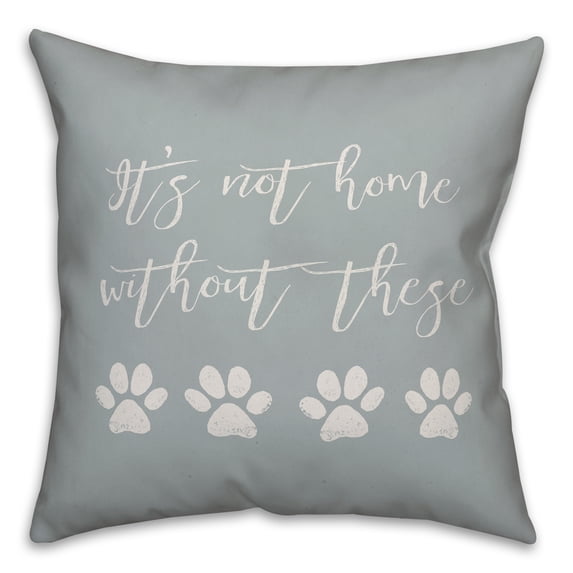 Creative Products It's Not Home Without Paw Prints 18x18 Spun Poly Pillow