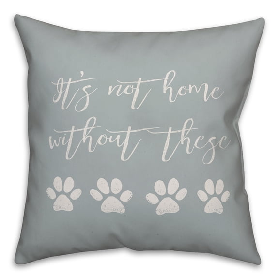 Creative Products It's Not Home Without Paw Prints 18x18 Spun Poly Pillow