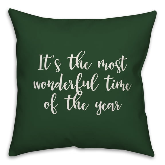 Creative Products It's The Most Wonderful Time Of The Year in Dark Green 18x18 Spun Poly Pillow