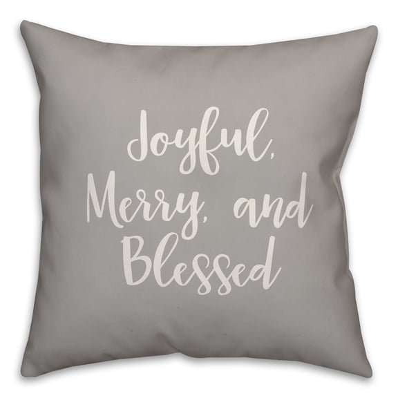 Creative Products Joyful, Merry & Blessed in Gray 18x18 Spun Poly Pillow