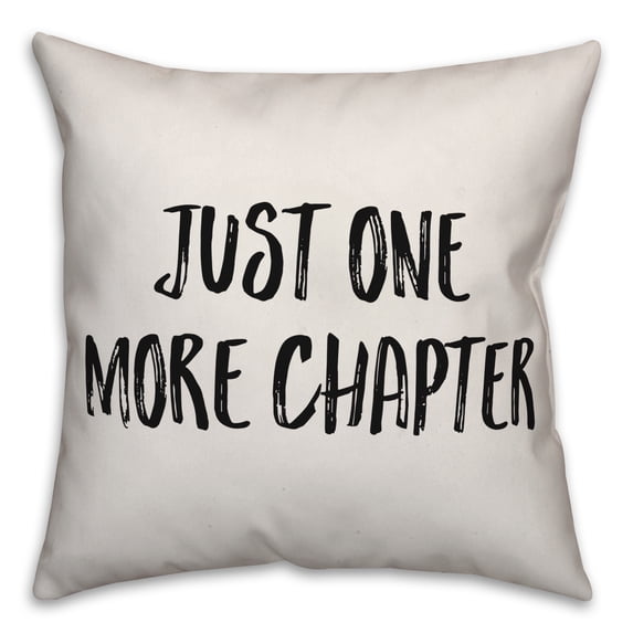Creative Products Just One More Chapter 18x18 Spun Poly Pillow