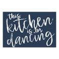 thumbnail image 1 of Creative Products Kitchen Is For Dancing 18 x 12 Canvas Wall Art, 1 of 5