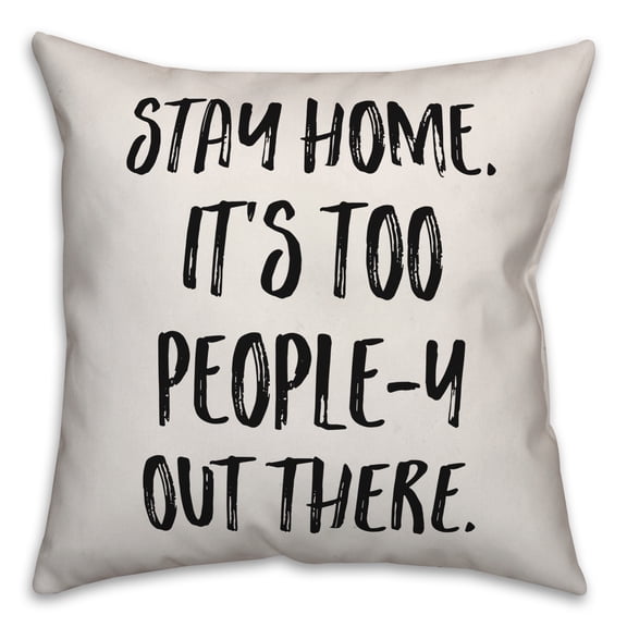 Creative Products LetÃ¢â‚¬â„¢s Stay Home 20x20 Spun Poly Pillow