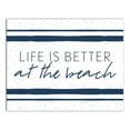 thumbnail image 1 of Creative Products Life Is Better At The Beach 11x14 Canvas Wall Art, 1 of 4