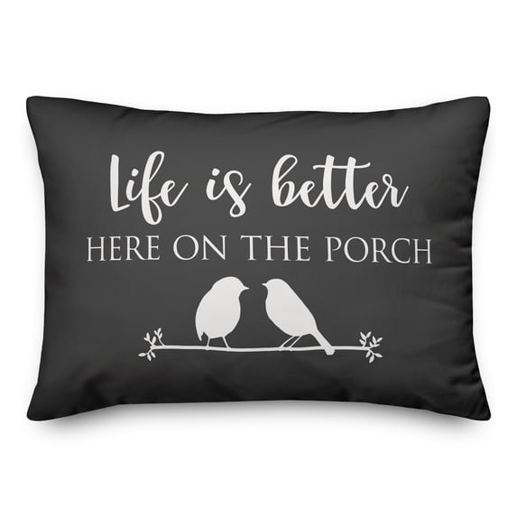 Creative Products Life is Better Here on the Porch Black and White 14x20 Indoor / Outdoor Pillow