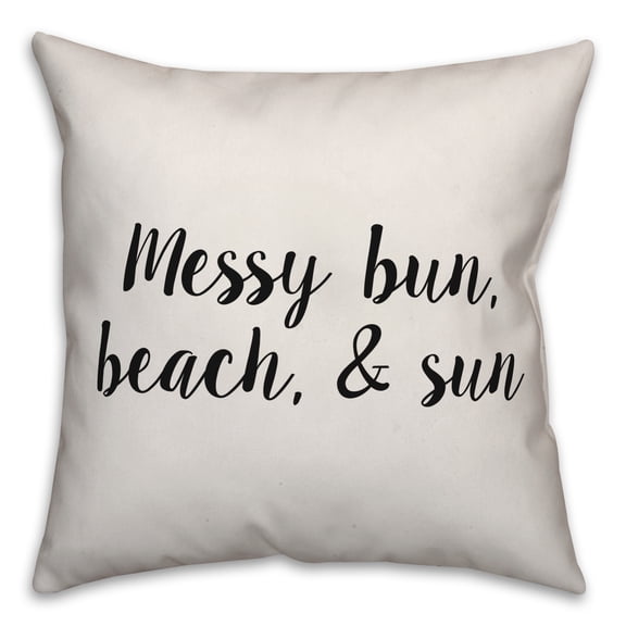 Creative Products Messy Bun, Beach, & Sun 18x18 Spun Poly Pillow
