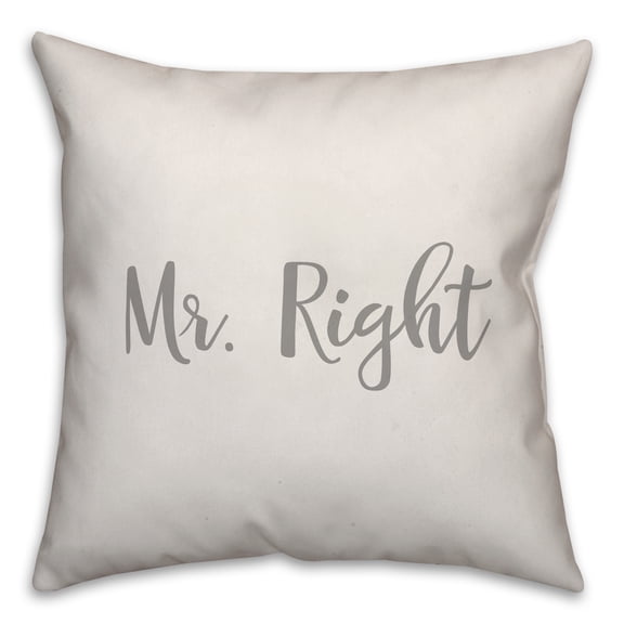 Creative Products Mr. Right 16x16 Spun Poly Pillow