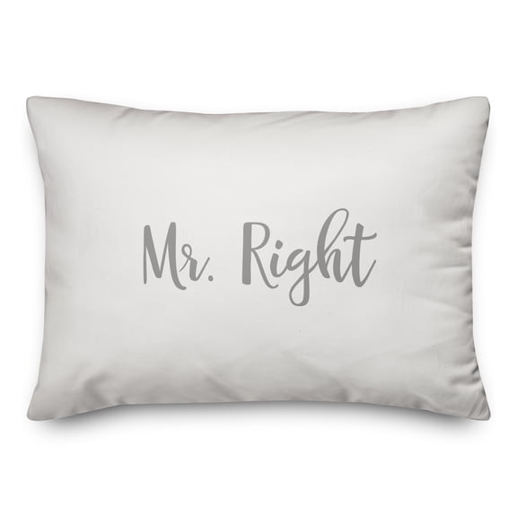 Creative Products Mr. Right in Gray on White 14x20 Spun Poly Pillow
