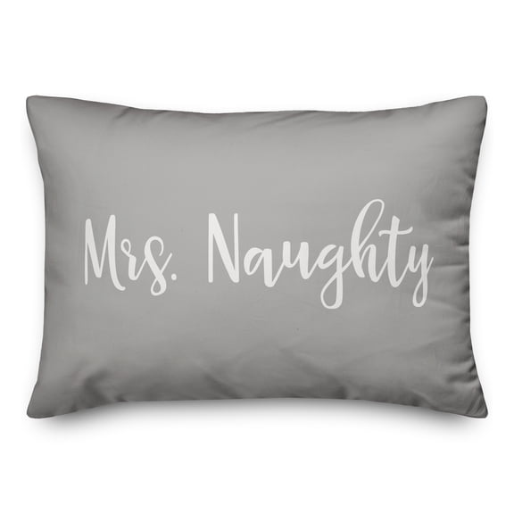 Creative Products Mrs. Naughty in Gray 14x20 Spun Poly Pillow