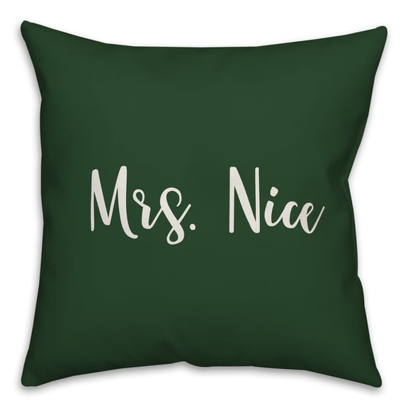 Creative Products Mrs. Nice in Dark Green 18x18 Spun Poly Pillow