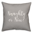 thumbnail image 1 of Creative Products Naughty Or Nice? in Gray 18x18 Spun Poly Pillow, 1 of 2