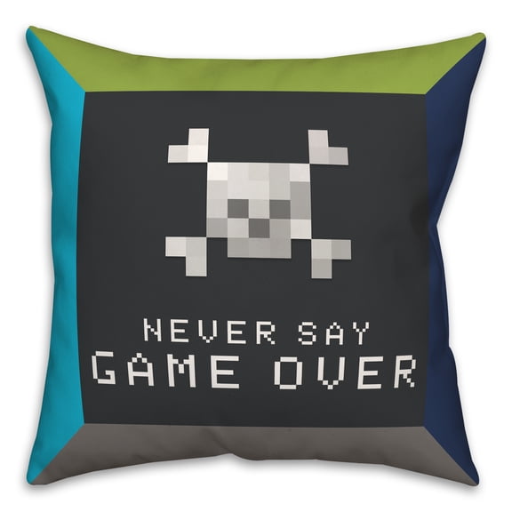 Creative Products Never Say Game Over 16x16 Spun Poly Pillow