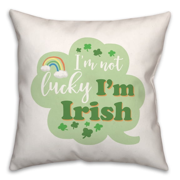 Creative Products Not Lucky Irish 18 x 18 Spun Poly Pillow